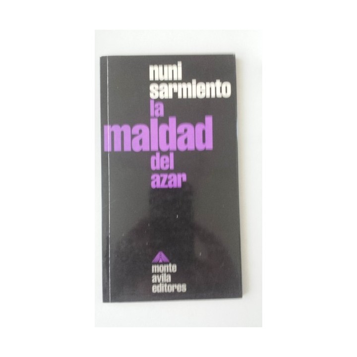 La maldad del azar - Nuni Sarmiento